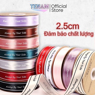  Ruy Băng Lụa In Chữ Nhiều Màu 2.5cm - Đủ Màu - Đẹp - Chất Lượng 