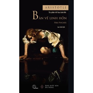 Bàn về linh hồn - aristotle - tác phẩm triết học kinh điển