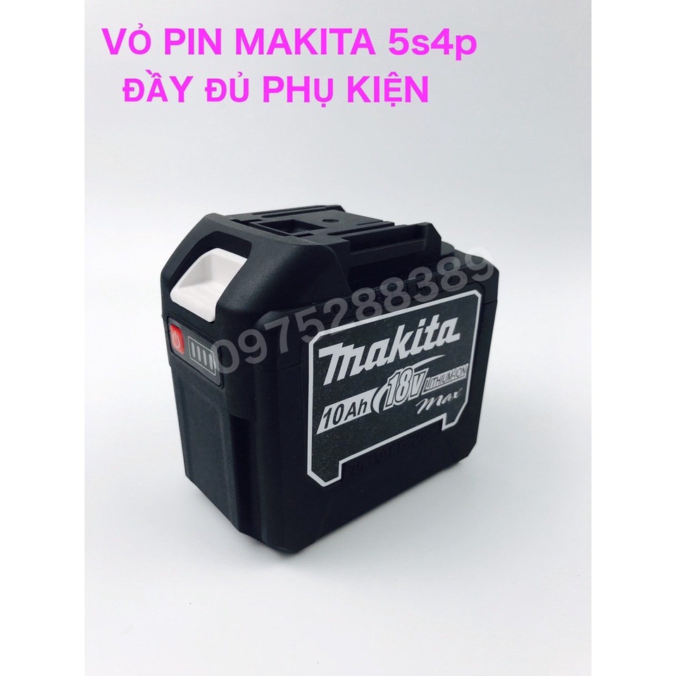 Vỏ pin makita 5s4p nhựa ABS cao cấp đầy đủ phụ kiện