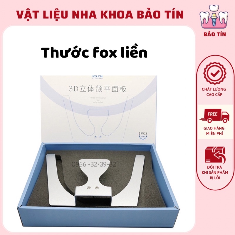 Thước Fox liền dùng trong nha khoa