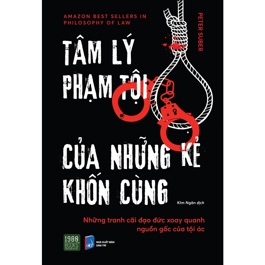 Sách - Tâm lý phạm tội của những kẻ khốn cùng - Peter Suber (1980 BOOKS HCM)