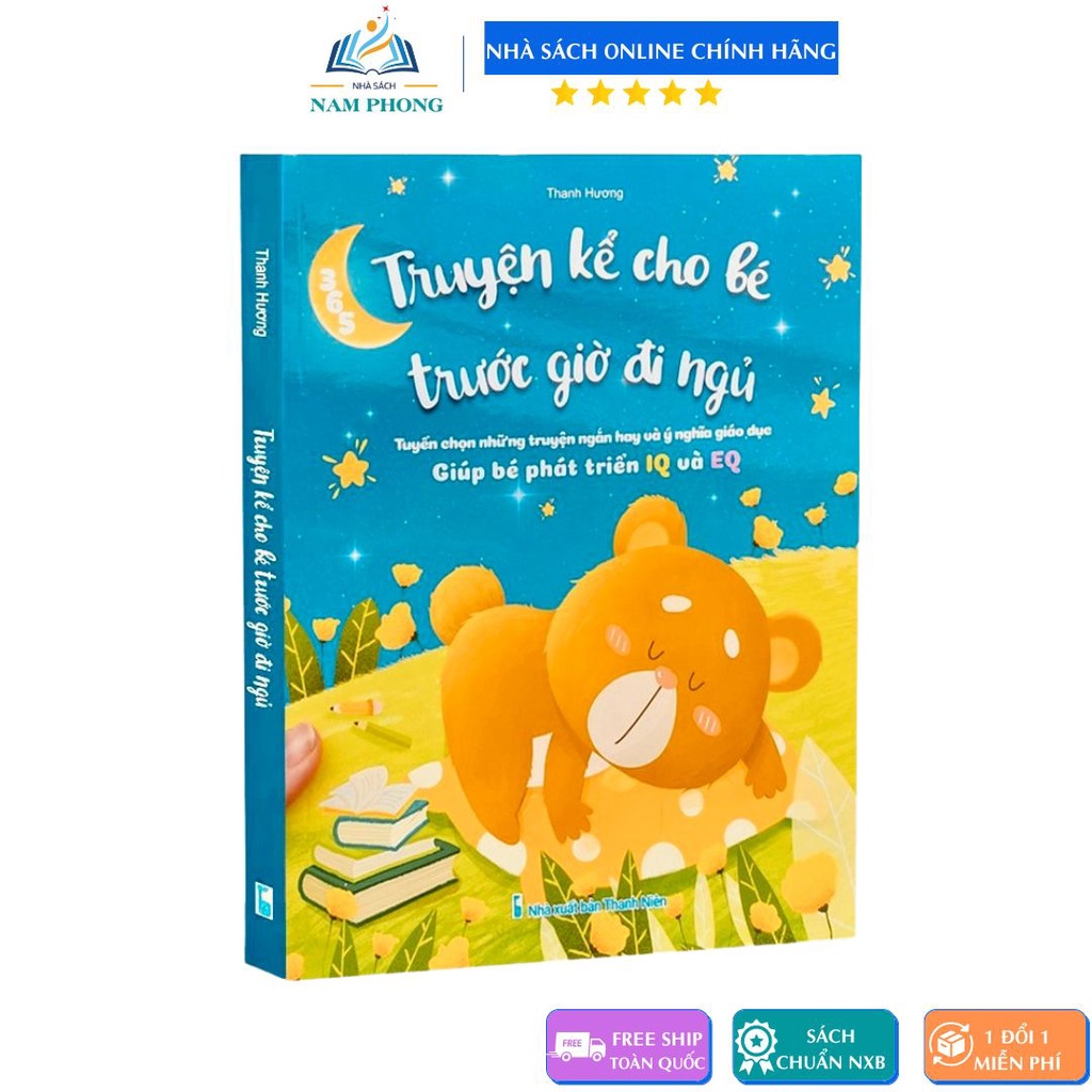 Sách - Truyện kể cho bé trước giờ ngủ - Tuyển chọn những truyện ngắn hay và ý nghĩa - Giúp bé phát triển IQ và EQ