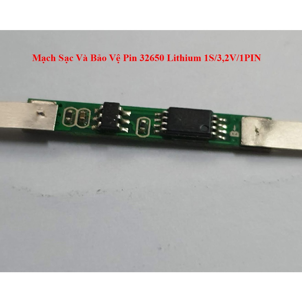 Mạch Sạc Và Bảo Vệ Pin 32650 Lithium 1S/3,2V/1PIN-1S/3,2V/2PIN - 1S/3,2V/3PIN -1S/3,2V/4PIN -1S/3,2V/5PIN - 1S/3,2V/4MOS