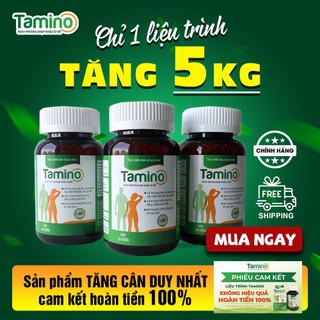 [ Combo 2 hộp ] Viên Uống Tăng Cân, Tăng Cơ, Không Tích Nước, Không Tác Dụng Phụ Từ Thảo Dược Thiên Nhiên Tamino 30 Viên