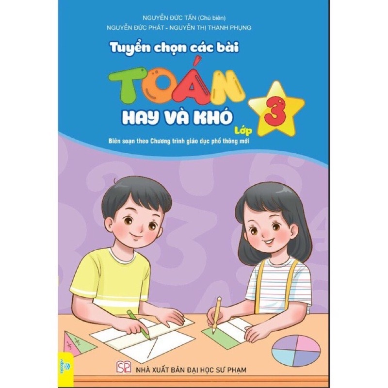 Sách - Tuyển Chọn Các Bài Toán Hay Và Khó Lớp 3 (Biên soạn theo chương trình GDPT mới)