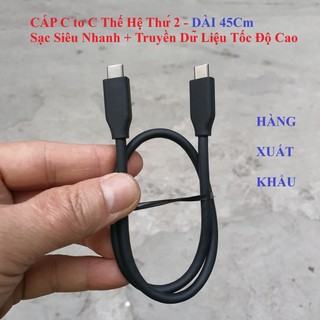 Cáp sạc type c - type c thế hệ thứ 2, dài 45cm, sạc siêu nhanh, truyền dữ liệu tốc độ cao, siêu bền, hxk