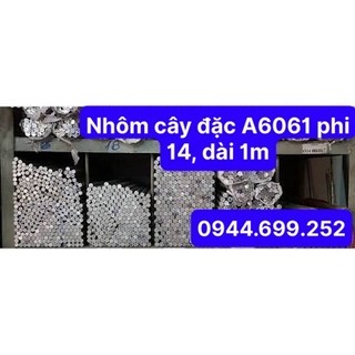 Nhôm cây tròn đặc a6061 phi 14mm, dài 1m