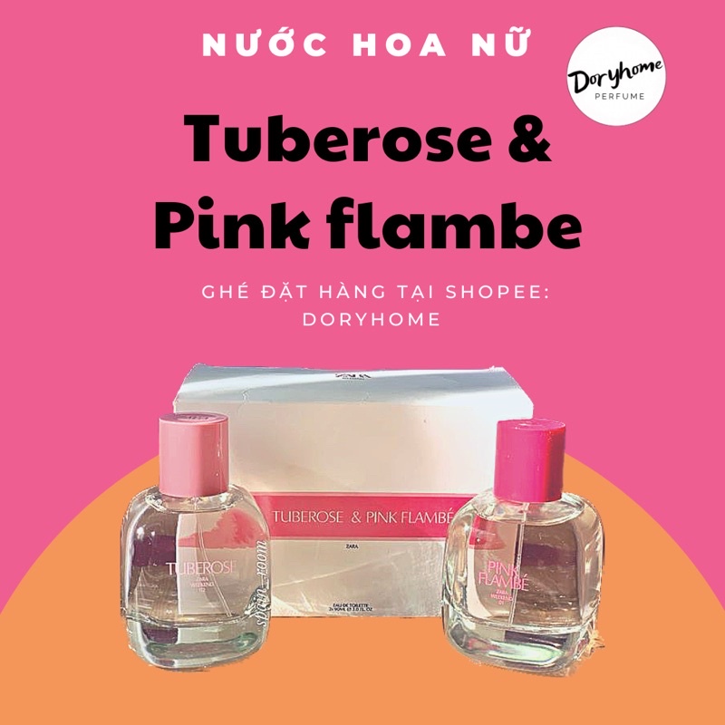 Nước hoa nữ Zara - TUBEROSE VÀ PINK FLAMBE