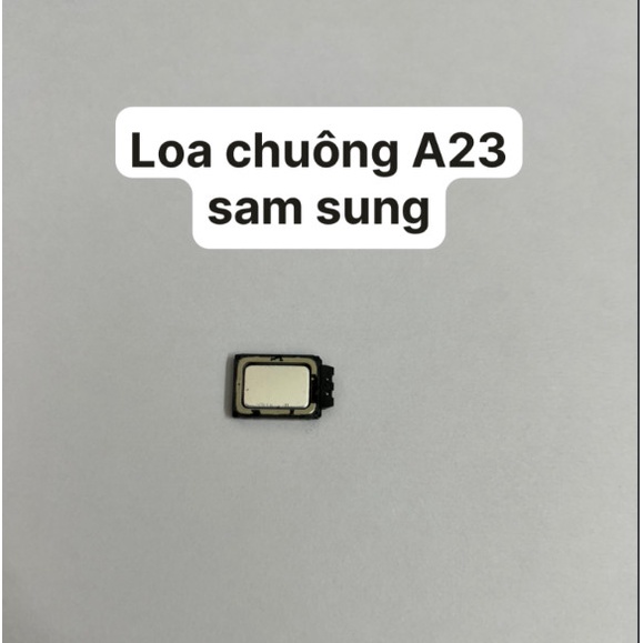Loa chuông sam sung A23