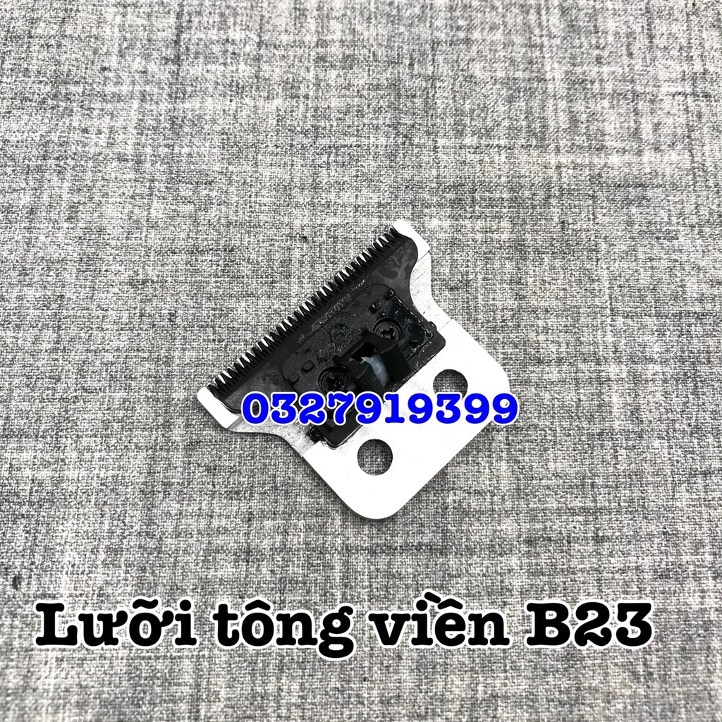 ✅ Lưỡi thay tông đơ viền B23...