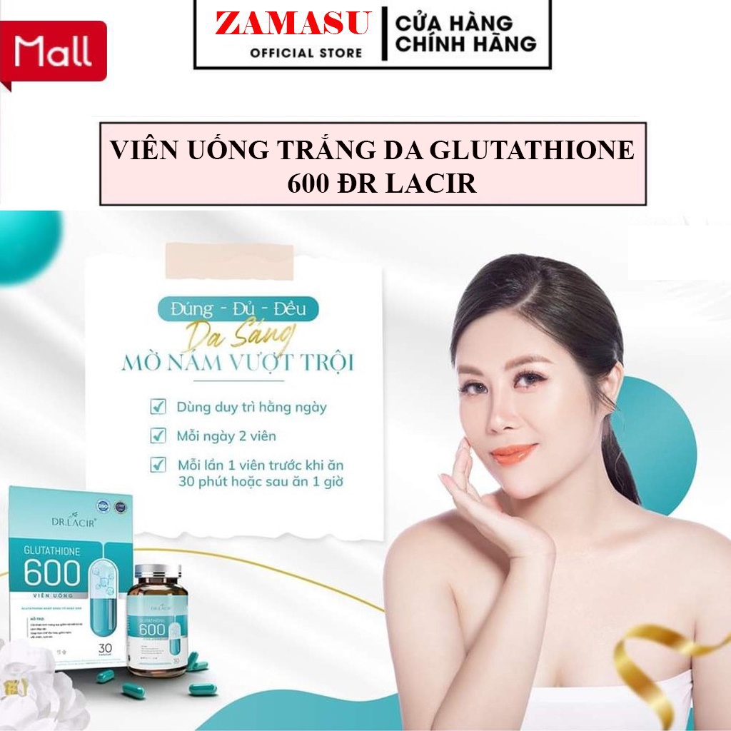 Viên Uống Trắng Da Glutathione 600 Dr Lacir Chính Hãng, Hạn Chế Lão Hoá Da, Nếp Nhăn, Tăng Nội Tiết Tố Nữ | BigBuy360 - bigbuy360.vn