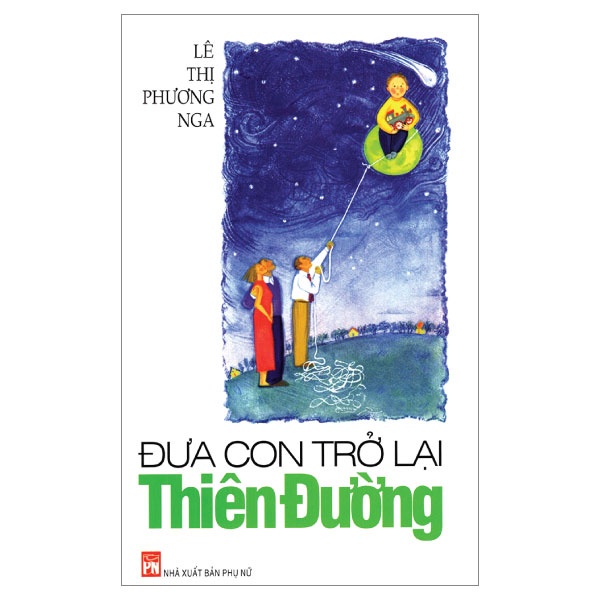 Sách - Đưa Con Trở Lại Thiên Đường ( Tự truyện của một bà mẹ nuôi con tự kỷ)
