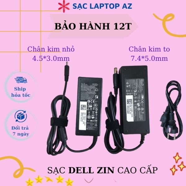 Sạc laptop dell chân kim to, chân kim nhỏ loại tốt, Sạc máy tính dell zin bảo hành 12 tháng