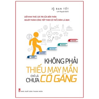 Sách - không phải thiếu may mắn, chỉ là chưa cố gắng