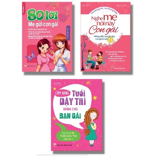 Sách: 80 Lời Mẹ Gửi Con Gái + Cẩm Nang Tuổi Dậy Thì Dành Cho Bạn Gái + Nghe Mẹ Nói Này Con Gái