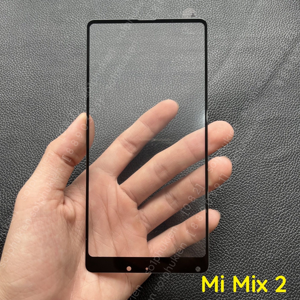 Kính cường lực Xiaomi Mi Mix/ Mi Mix 2/ Mi Mix 2S full màn hình, full keo, siêu chuẩn