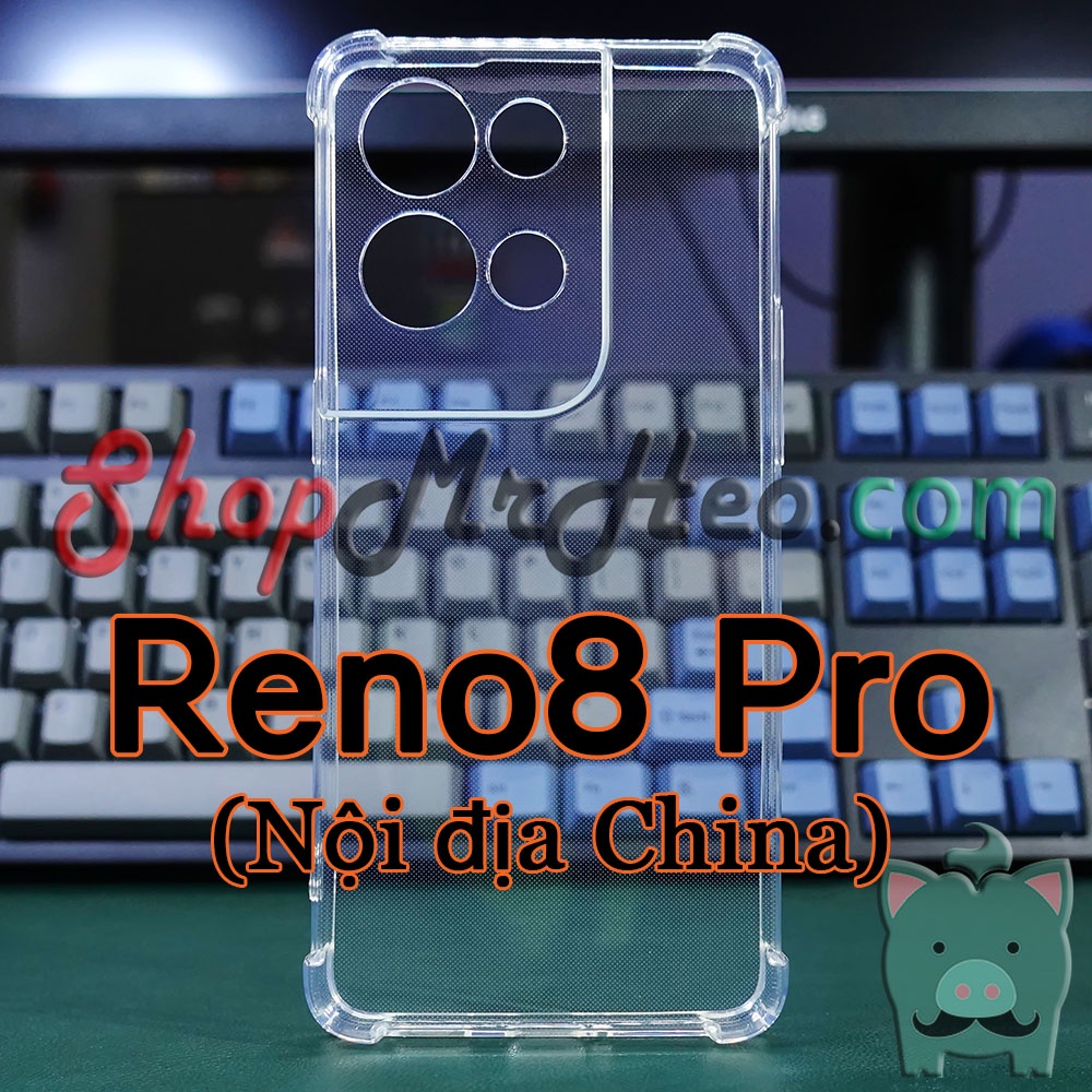 Ốp Lưng Dẻo Chống Sốc Trong Suốt Oppo Reno8 Pro Plus - Reno8 Pro - Reno8 5G - Reno8 T 5G/4G - Reno8 Z - Reno8 4G