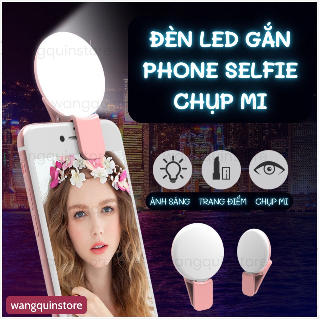 Đèn LED mini Kẹp Điện Thoại selfie chụp mi 3 chế độ sáng, sạc USB nhỏ gọn siêu tiện lợi chụp selfie chụp mi eyelash