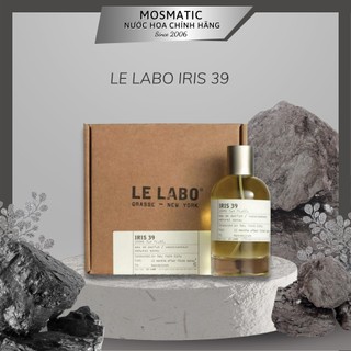 2ml 10ml 20ml Nước hoa Le Labo Iris 39 | Nước hoa Unisex chính hãng | Mosmaticperfume