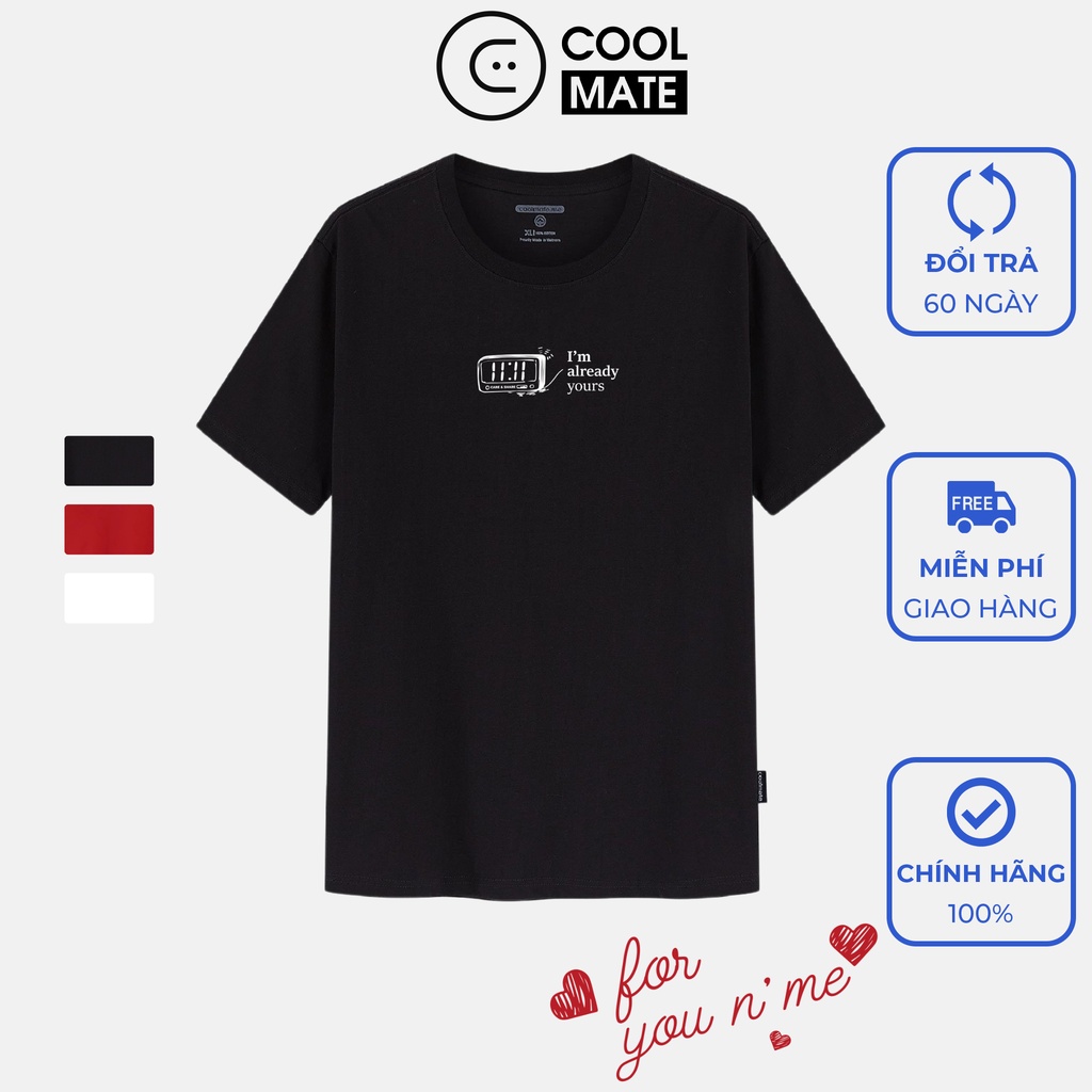 Áo thun Cotton Care & Share I'm already yours 11 giờ 11 phút - thương hiệu Coolmate