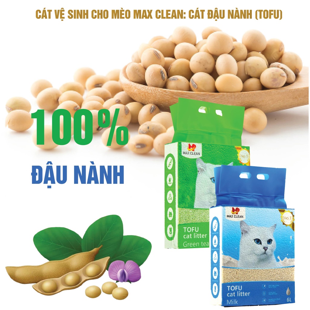 [1 THÙNG 6 BỊCH] Cát Đậu Nành Max Clean Cát Tofu Vệ Sinh Cao Cấp Cho Mèo Siêu Vón Cục Không Bụi