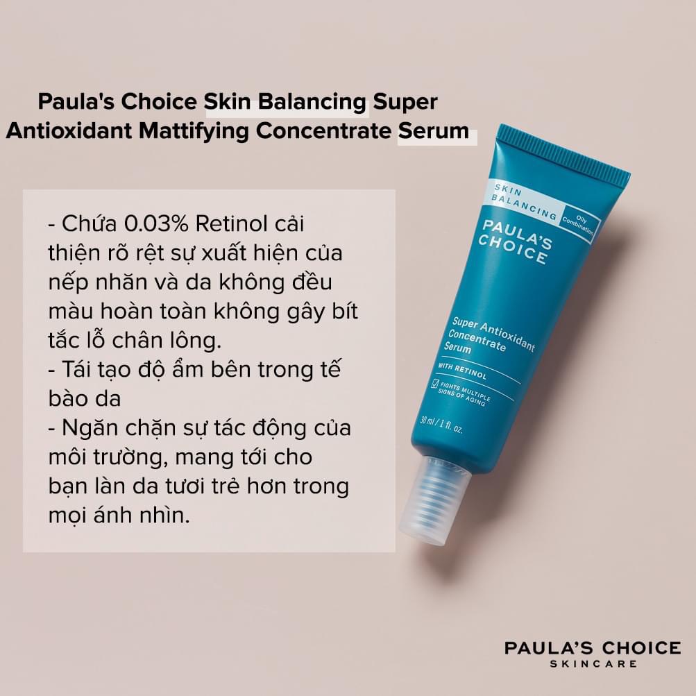[PAULA'S CHOICE] Serum Cho Da Dầu Bắt Đầu Dùng Retinol Skin Balancing Super Antioxidant Concentrate Serum 30ml(Mã 3350)