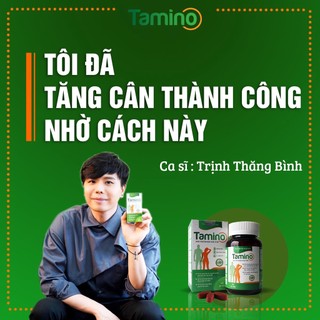 Viên Uống Tăng Cân, Tăng Cơ, Săn Chắc, Không Tích Nước, Không Tác Dụng Phụ Từ Thảo Dược Thiên Nhiên Tamino Hộp 30 Viên