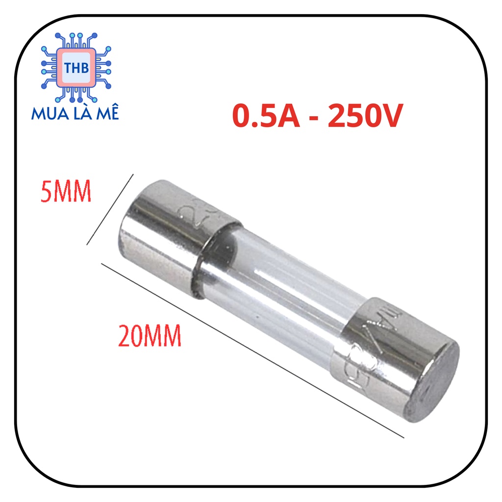 Cầu chì thủy tinh 500mA 0.5A 250V 5x20mm
