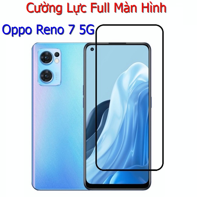 Miếng Dán Cường Lực Oppo Reno 7 5G Full Màn Hình