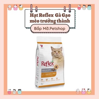 Hạt reflex thổ nhĩ kỳ - hạt dinh dưỡng cho mèo mọi lứa tuổi - túi zip 2kg