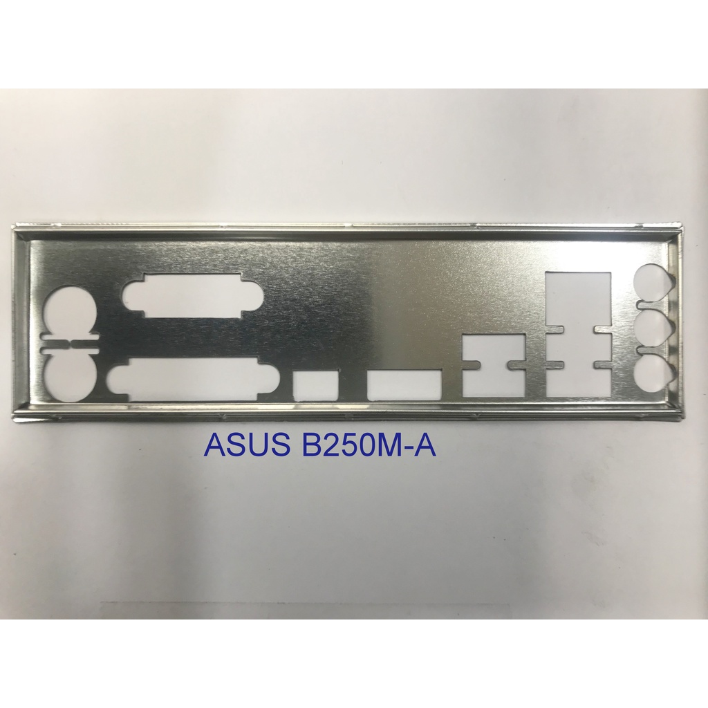 Miếng FE chặn main (Mainboard IO Shield)  ASUS PRIME B250M-A