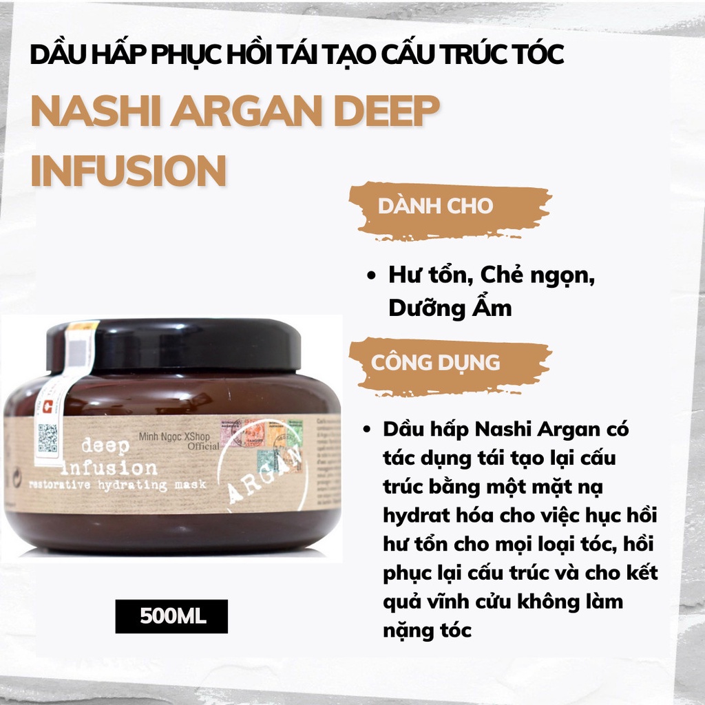 Dầu hấp phục hồi tái tạo cấu trúc tóc Nashi Argan Deep Infusion 500ML