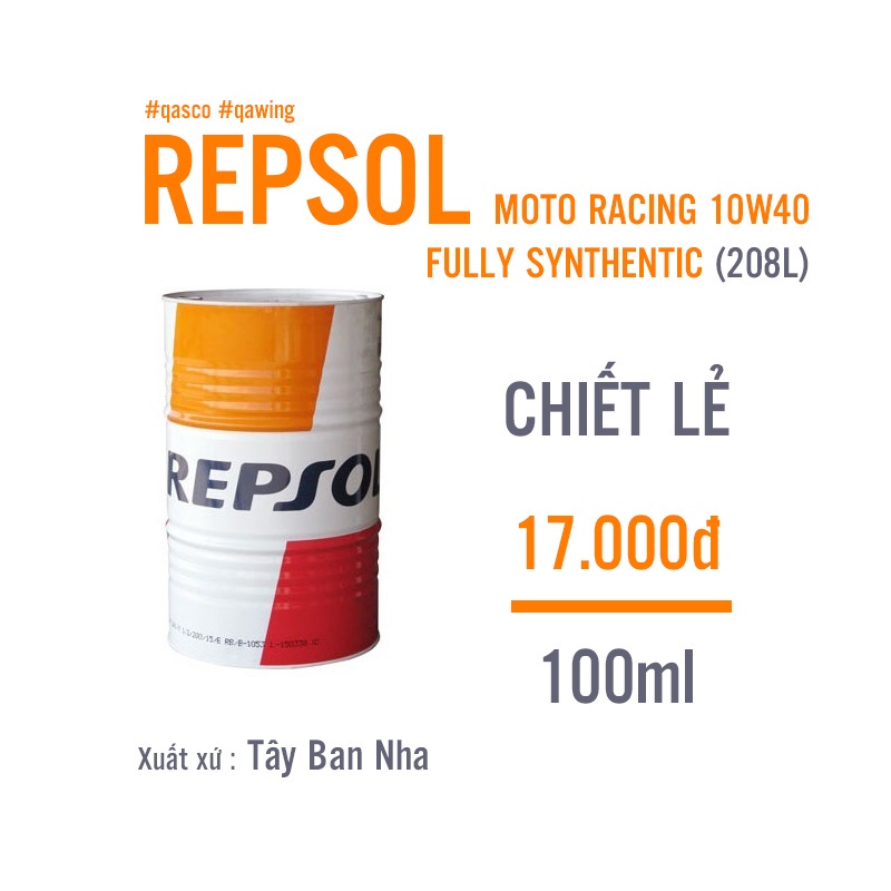 Phuy Dầu Nhớt REPSOL MOTO RACING 10W40 FULLY SYNTHENTIC (208L) (Chiết Lẻ) (100ml) - QAWING