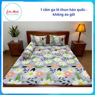 Drap ga lẻ thun lạnh hàn quốc [ CAO CẤP] in 3D không áo gối