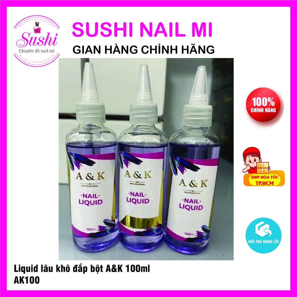 Liquid 100ml chảy lâu khô đắp bột AK