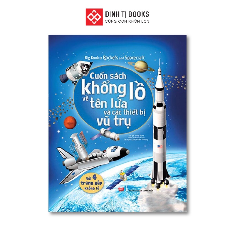 Cuốn sách khổng lồ về tên lửa và các thiết bị vũ trụ - Big book tương tác cho trẻ 2 - 12 tuổi - Đinh Tị Books