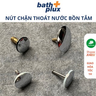 Nút chặn thoát nước bồn tắm chặn nước bồn tắm Rốn xi phông bồn tắm Phụ kiện nhà tắm