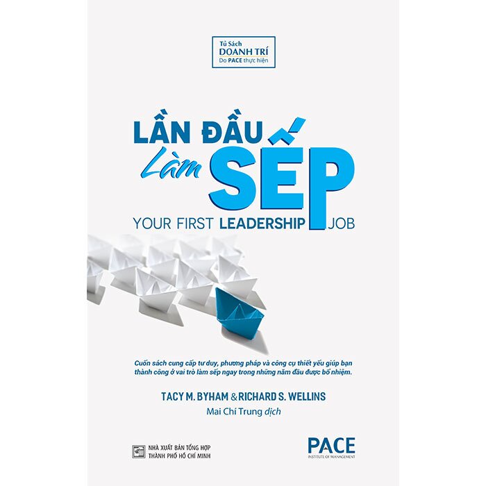 Sách Lần Đầu Làm Sếp – Your First Leadership Job
