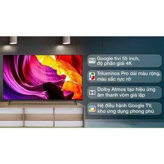 Tivi SONY 4K GOOGLE TIVI 55X80K