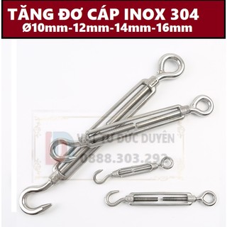 Tăng đơ dây cáp Ø [ 10mm -12mm-14mm- 16mm ] INOX 304