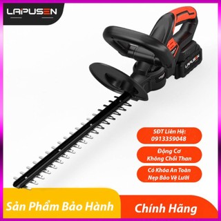 Máy cắt tỉa hàng rào,Máy cắt cỏ pin Lapusen dùng pin động cơ lõi đồng
