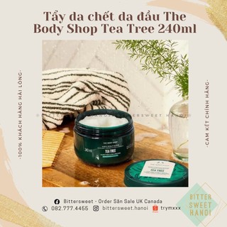 Tẩy da chết cho da đầu Tea Tree Cleansing Hair Scrub 240ml dầu gội THE BODY SHOP tẩy tế bào chết cho tóc 240ml