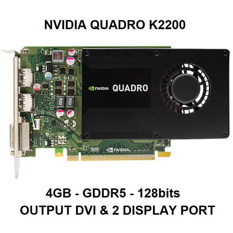 Card màn hình Nvidia Quadro K2000, K2200, K4000, K4200, K5000, K5200 hàng tháo máy chính hãng bảo hành 6 tháng | BigBuy360 - bigbuy360.vn