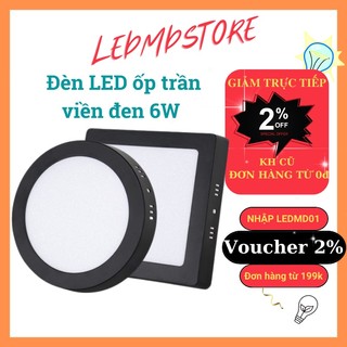 Đèn led ốp nổi viền đen 6W tròn/ vuông, thân nhôm, tiết kiệm điện, chiếu sáng dân dụng, BH 24 tháng