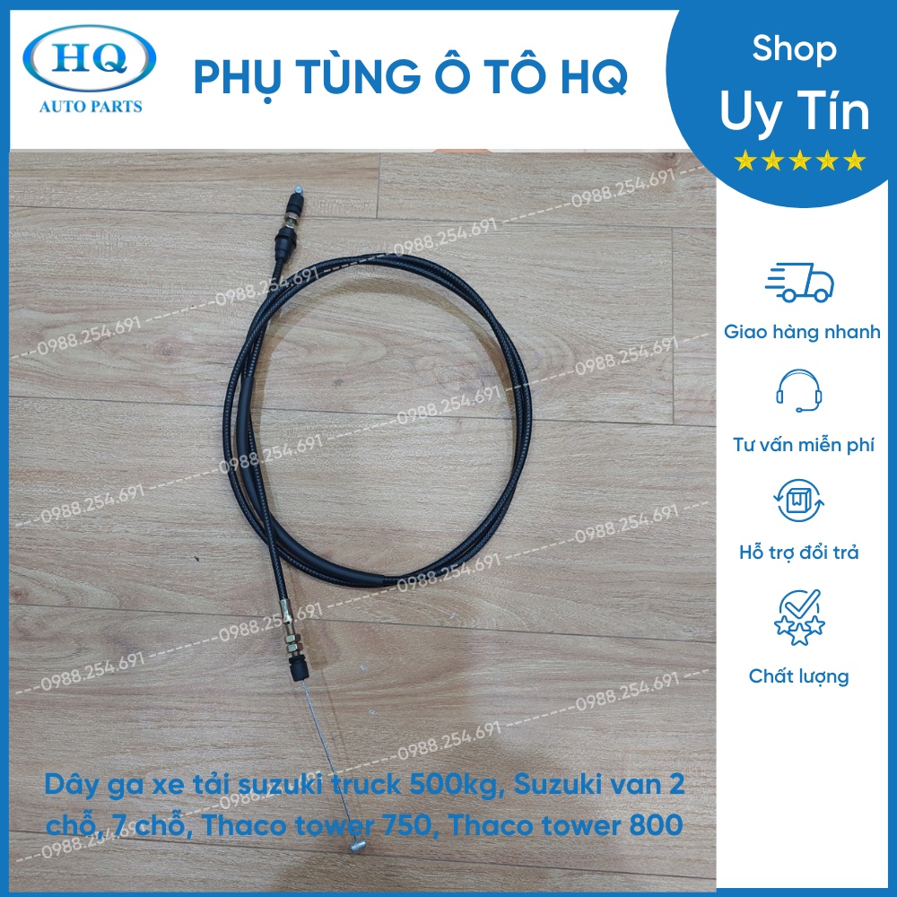 Dây ga xe tải suzuki truck 500kg, Suzuki van 2 chỗ, 7 chỗ, Thaco tower 750,Thaco tower