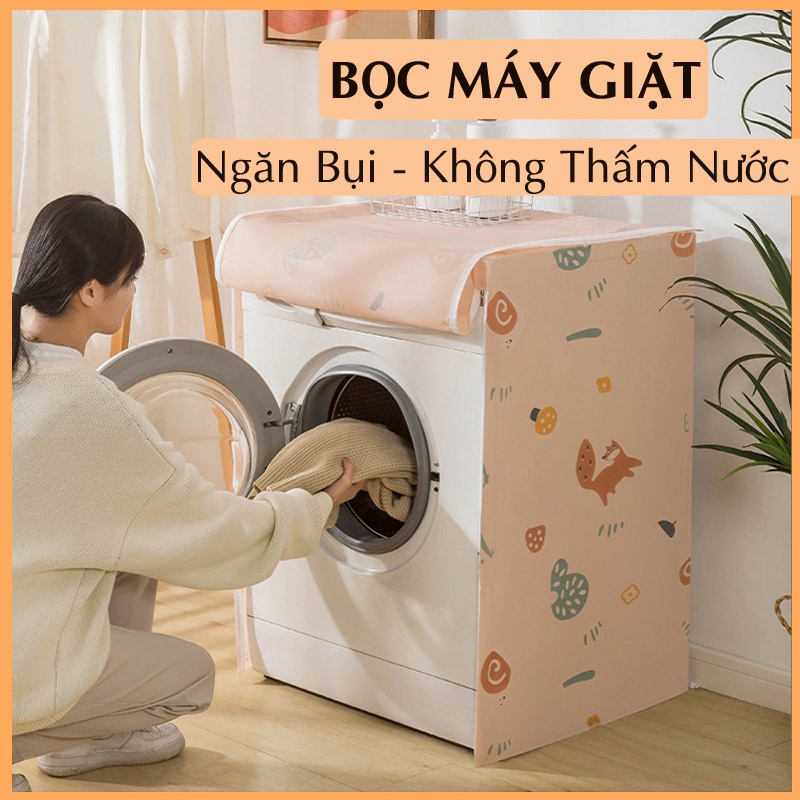 Bọc máy giặt cửa ngang cửa trên 6-10kg, túi che phủ máy giặt cao cấp mẫu mới nhất