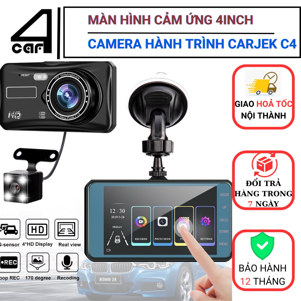 Camera hành trình CARJEK C4, cam hành trình ô tô màn hình cảm ứng 4inch tích hợp cam lùi, có hỗ trợ tiếng việt