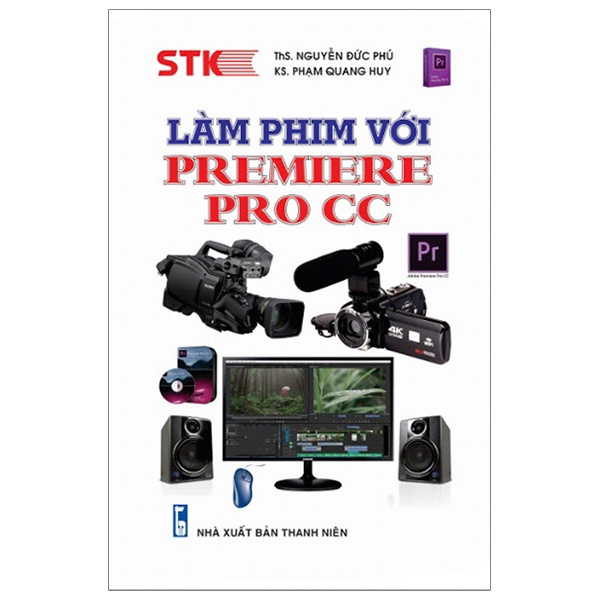 Sách - Làm Phim Với Premiere Pro CC ( Tái Bản)