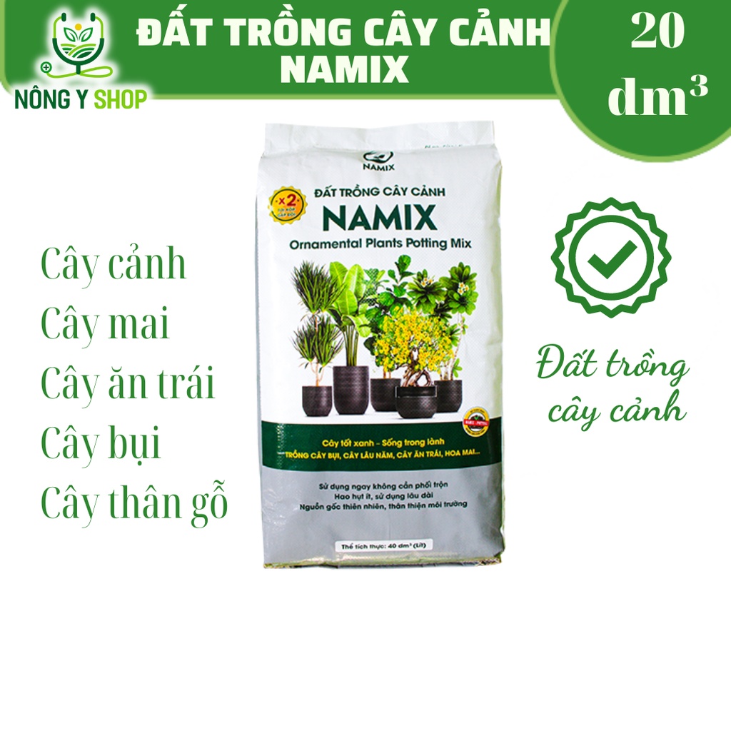 Đất trồng cây kiểng, cây cảnh Namix - 20dm3 ~14kg-Đất chuyên dụng trồng các loại cây cảnh, cây bụi, cây ăn trái, hoa mai