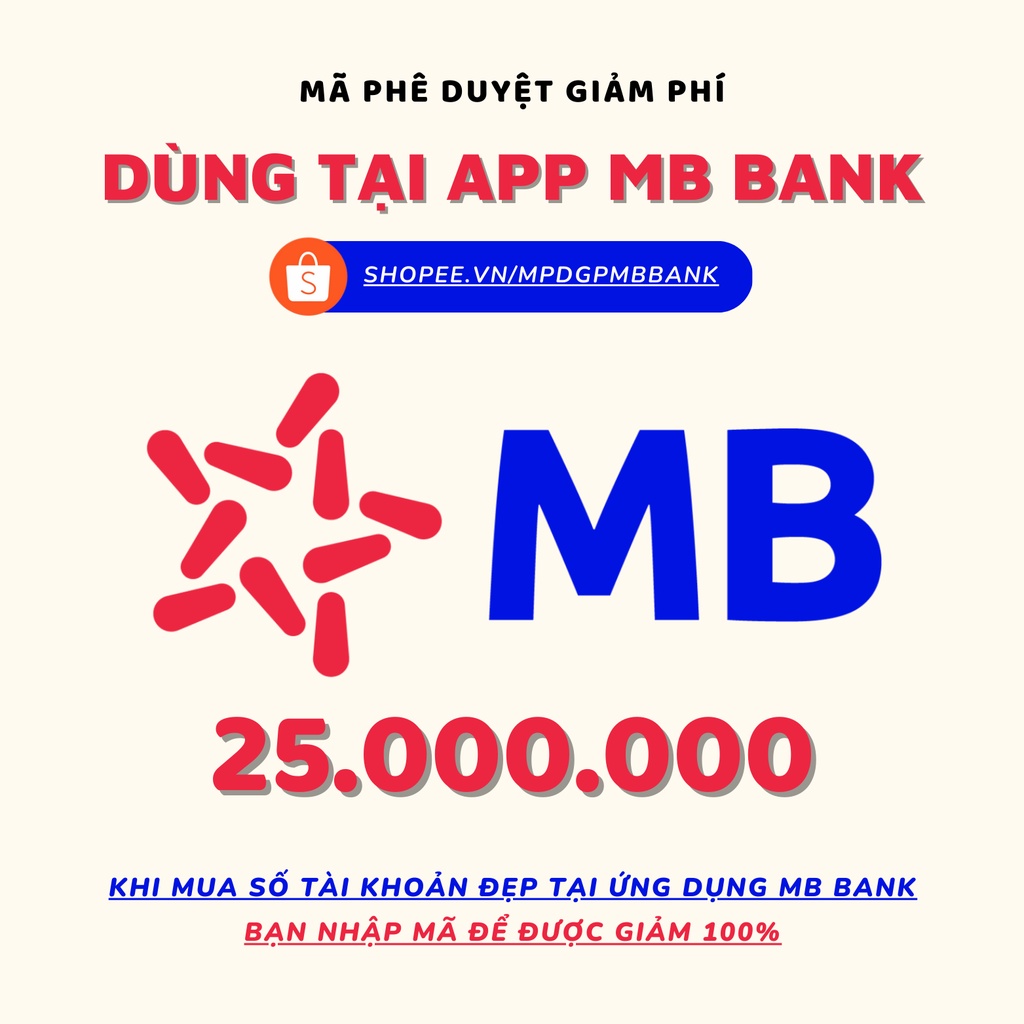 Mã phê duyệt giảm phí cho số tài khoản đẹp ≤ 25 triệu tại ứng dụng MB Bank